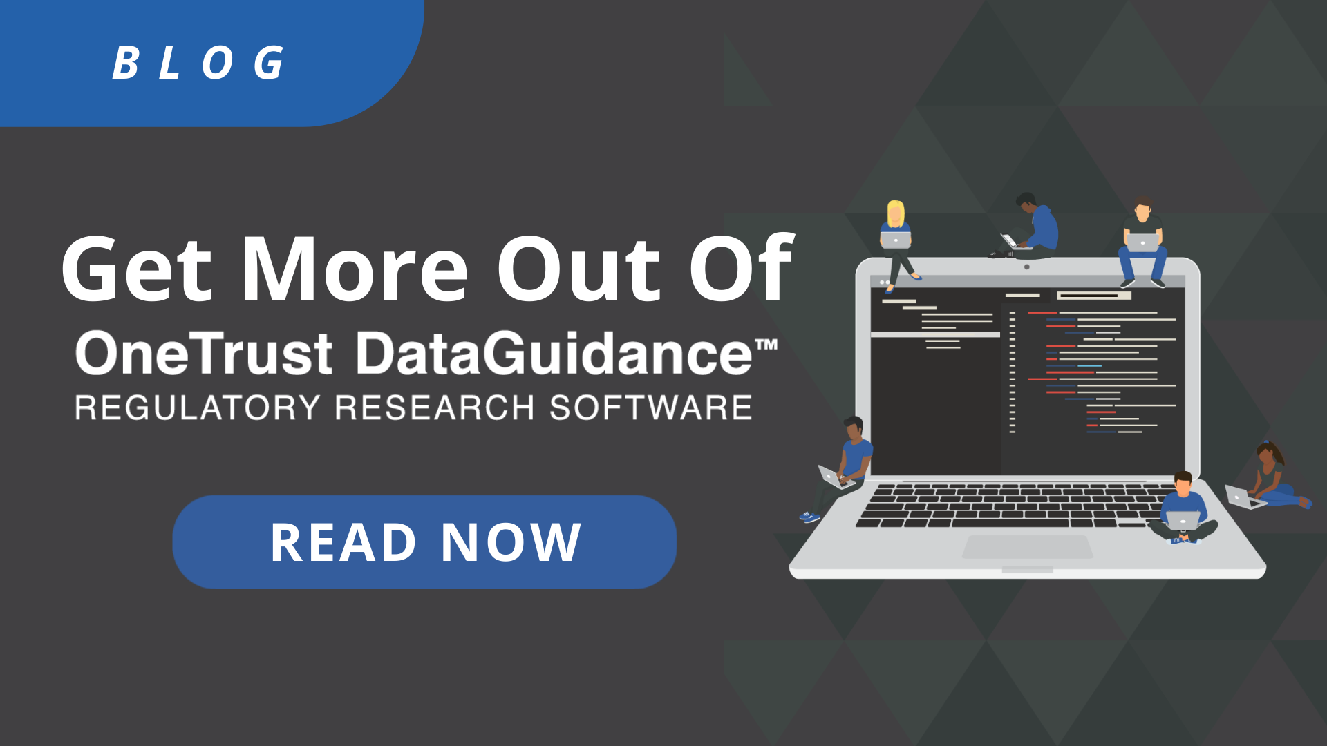 Get More Out Of OneTrust DataGuidance | Blog | DataGuidance